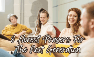 featured image for prayers for the next generation