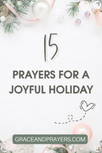a prayer pin for prayers for a joyful holiday